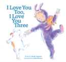 I Love You Too, I Love You Three - Book