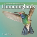 Exploring the World of Hummingbirds - Book
