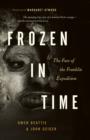 Frozen in Time : The Fate of the Franklin Expedition - eBook
