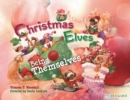 Christmas Elves Being Themselves - Book