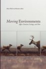 Moving Environments : Affect, Emotion, Ecology, and Film - Book
