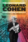 The Contemporary Leonard Cohen : Response, Reappraisal, and Rediscovery - Book