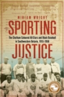 Sporting Justice : The Chatham Coloured All-Stars and Black Baseball in Southwestern Ontario, 1915 1958 - eBook