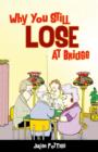 Why You Still Lose at Bridge - Book