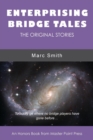Enterprising Bridge Tales : The Original Stories - Book
