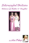 Intermingled Destinies Between a Mother and Daughter - Book