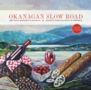 Okanagan Slow Road - Book