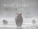 What Bears Teach Us - Book