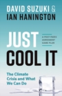 Just Cool It! : The Climate Crisis and What We Can Do - A Post-Paris Agreement Game Plan - Book