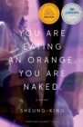 You Are Eating an Orange. You Are Naked. - Book