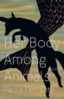Her Body Among Animals - eBook