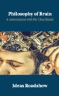 Philosophy of Brain - A Conversation with Patricia Churchland - eBook