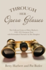 Through Her Opera Glasses - Book