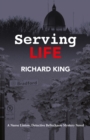 Serving Life : A Nurse Lintion, Detective Bellechasse Mystery Novel - Book