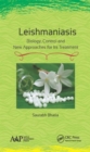 Leishmaniasis : Biology, Control and New Approaches for Its Treatment - Book