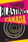 Counterblasting Canada : Marshall McLuhan, Wyndham Lewis, Wilfred Watson, and Sheila Watson - Book