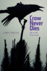 Crow Never Dies : Life on the Great Hunt - Book