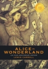 Alice in Wonderland (150 Year Anniversary Edition, Illustrated) (1000 Copy Limited Edition) - Book