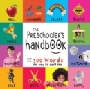 The Preschooler's Handbook : ABC's, Numbers, Colors, Shapes, Matching, School, Manners, Potty and Jobs, with 300 Words that every Kid should Know (Engage Early Readers: Children's Learning Books) - Book