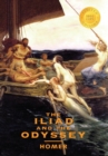 The Iliad and the Odyssey (2 Books in 1) (1000 Copy Limited Edition) - Book