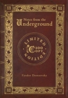 Notes from the Underground (100 Copy Limited Edition) - Book