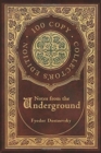 Notes from the Underground (100 Copy Collector's Edition) - Book