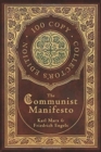 The Communist Manifesto (100 Copy Collector's Edition) - Book