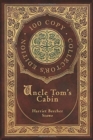 Uncle Tom's Cabin (100 Copy Collector's Edition) - Book