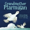 Grandmother Ptarmigan - Book