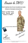 R?ussir le TAFC! : Test D'aptitude des Forces Canadiennes Guide d'?tude et Exemples de Questions - Book