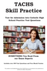 Tachs Skill Practice! : Test for Admissions Into Catholic High School Practice Test Questions - Book