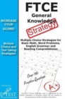 FTCE General Knowledge Test Stategy! : Winning Multiple Choice Strategies for the FTCE General Knowledge Test - Book