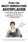 Pass the Next Generation ACCUPLACER : Accuplacer(R) Exam Study Guide and Practice Test Questions - Book