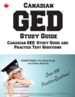 Canadian GED Study Guide : Complete Canadian GED Study Guide with Practice Test Questions - Book