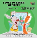I Love to Brush My Teeth : English Chinese Bilingual Edition - Book
