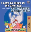 I Love to Sleep in My Own Bed Amo Dormire Nel Mio Letto : English Italian Bilingual Edition - Book
