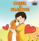 Boxer e Brandon : Boxer and Brandon (Italian Edition) - Book
