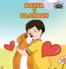 Boxer y Brandon : Boxer and Brandon (Spanish Edition) - Book