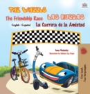 The Wheels : The Friendship Race: Las Ruedas: La Carrera de la Amistad: English Spanish Bilingual Edition - Book