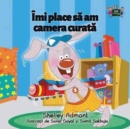 I Love to Keep My Room Clean : Romanian Edition - Book