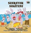 I Love to Help : Hungarian Edition - Book