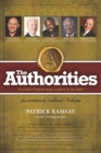 The Authorities - Patrick Ramsay : Powerful Wisdom from Leaders in the Field - Book