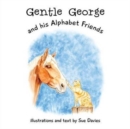 Gentle George and His Alphabet Friends - Book