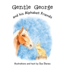 Gentle George and His Alphabet Friends - Book