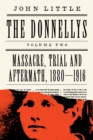 The Donnellys: Massacre, Trial And Aftermath, 18801916 - eBook