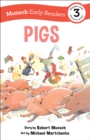 Pigs Early Reader : (Munsch Early Reader) - Book