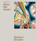 Bertram Brooker : When We Awake! - Book