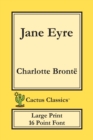 Jane Eyre (Cactus Classics Large Print) : 16 Point Font; Large Text; Large Type; Currer Bell - Book