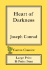 Heart of Darkness (Cactus Classics Large Print) : 16 Point Font; Large Text; Large Type - Book