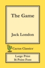 The Game (Cactus Classics Large Print) : 16 Point Font; Large Text; Large Type - Book